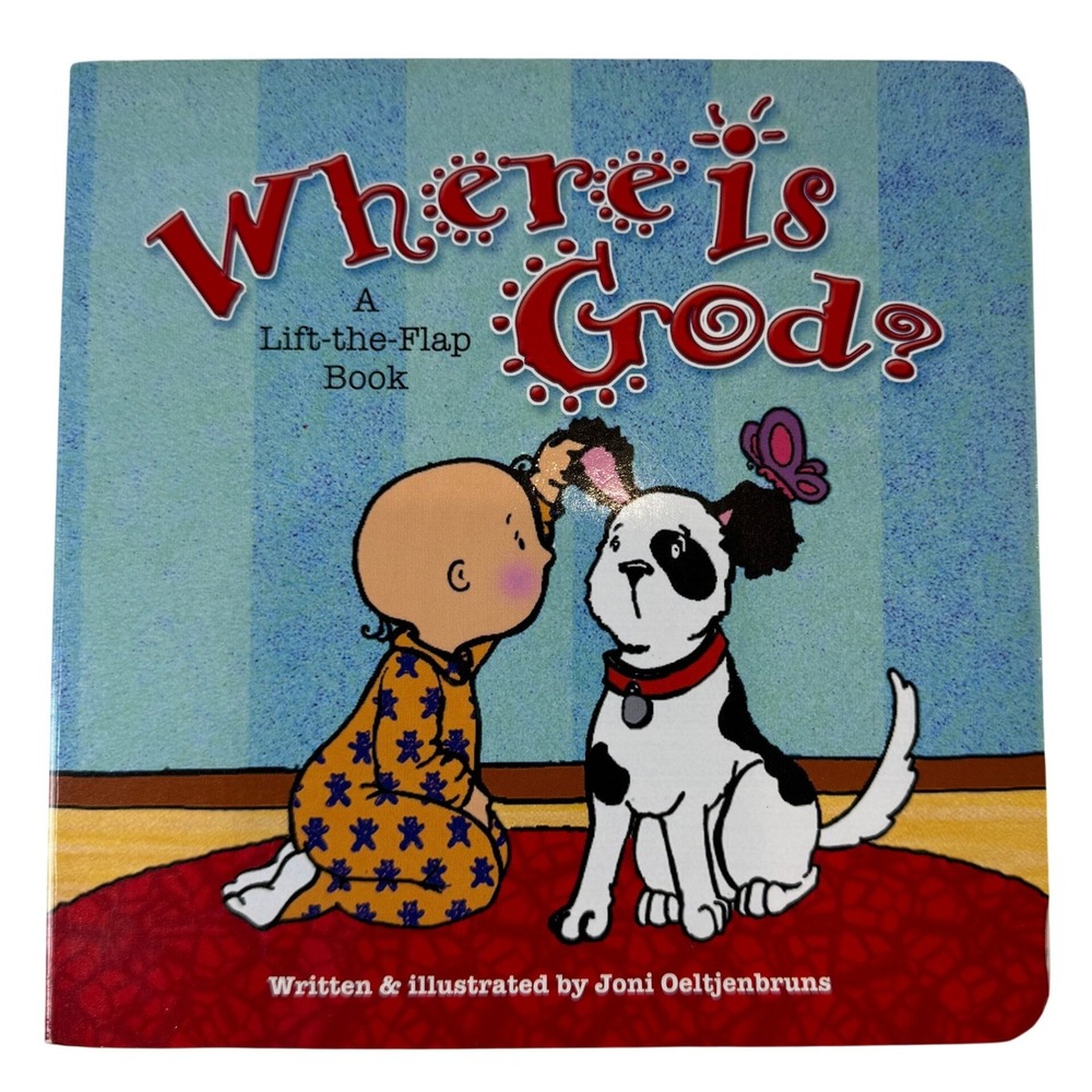 Where Is God? A Lift-the-Flap Board Book Joni Oeltjenbruns Christian Preschool